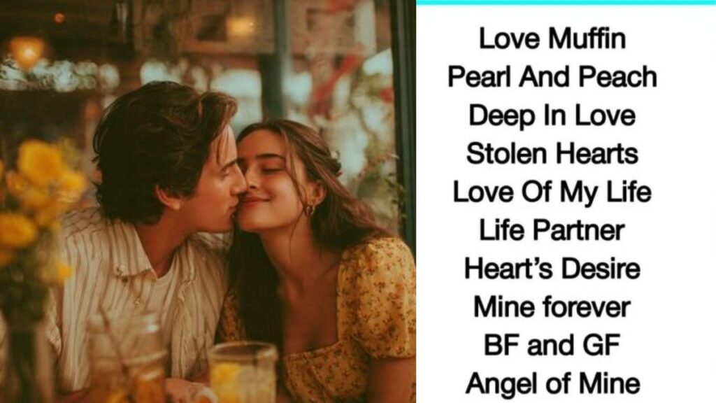 Cringey (But Still Adorable) Couple Nicknam