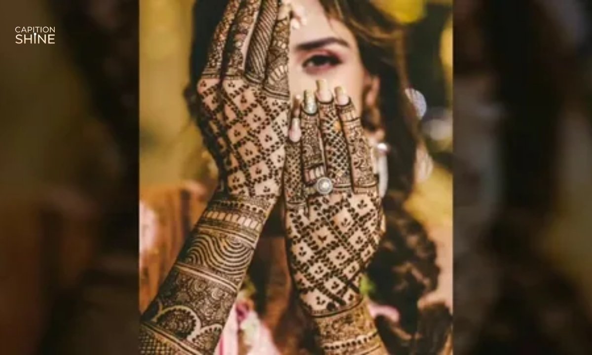 375+ Stylish Mehndi Captions for Instagram 2025 Best Aesthetic, Bridal, and Party-Ready Quotes